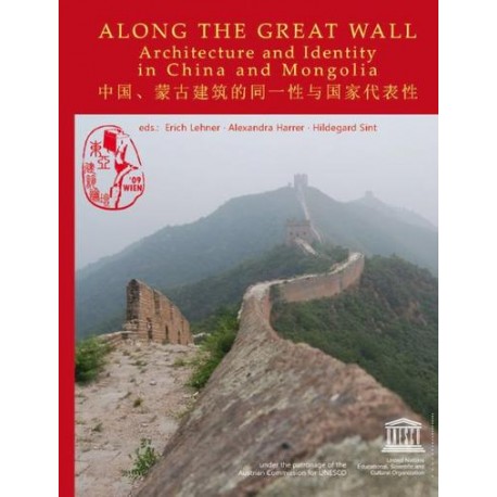 Along the Great Wall: Architecture and Identity in China and Mongolia