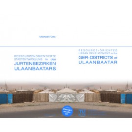 Ressourcenorientierte Stadtentwicklung in den Jurtenbezirken Ulaanbaatars