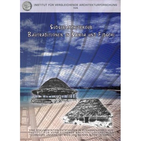 Südseearchitektur: Bautraditionen in Samoa und Fidschi